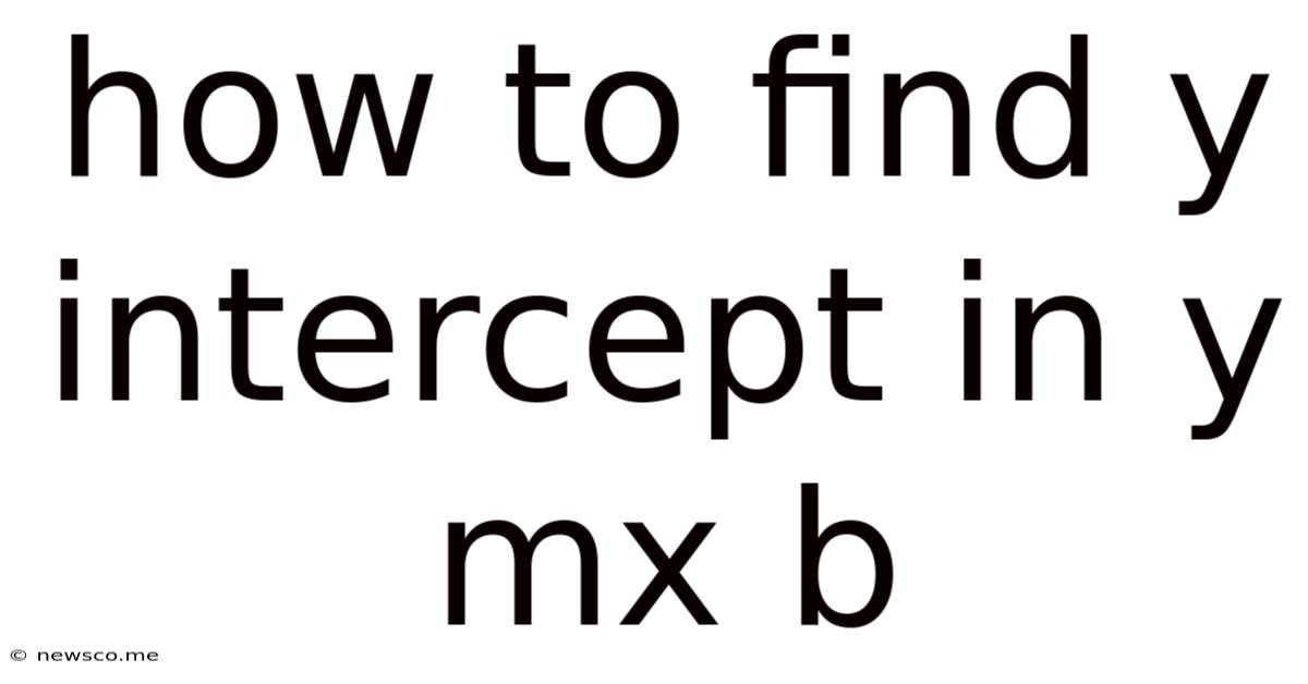How To Find Y Intercept In Y Mx B