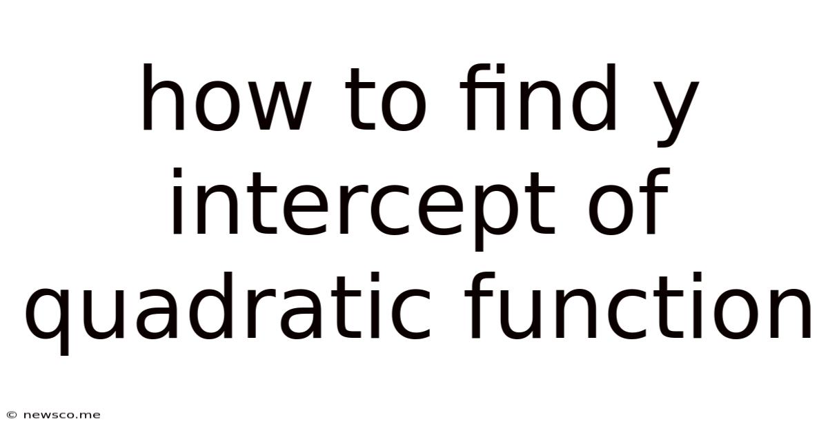 How To Find Y Intercept Of Quadratic Function