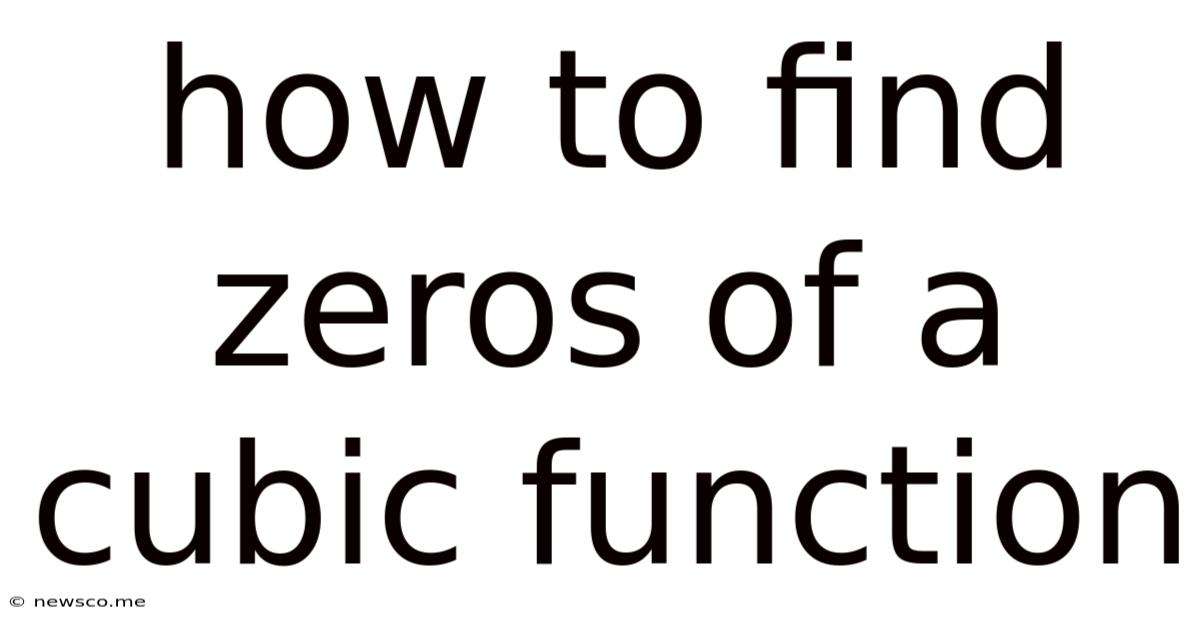 How To Find Zeros Of A Cubic Function