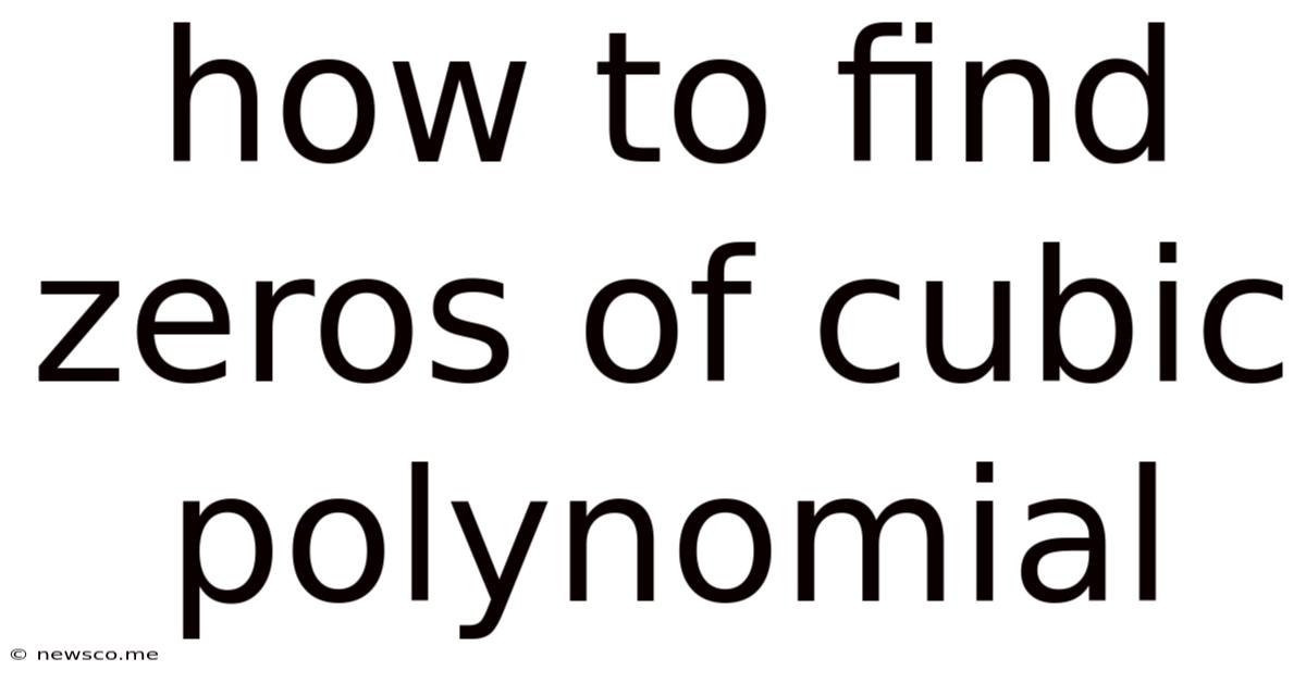 How To Find Zeros Of Cubic Polynomial
