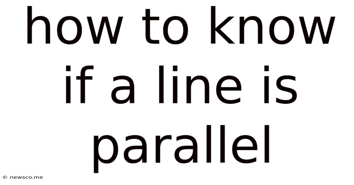 How To Know If A Line Is Parallel