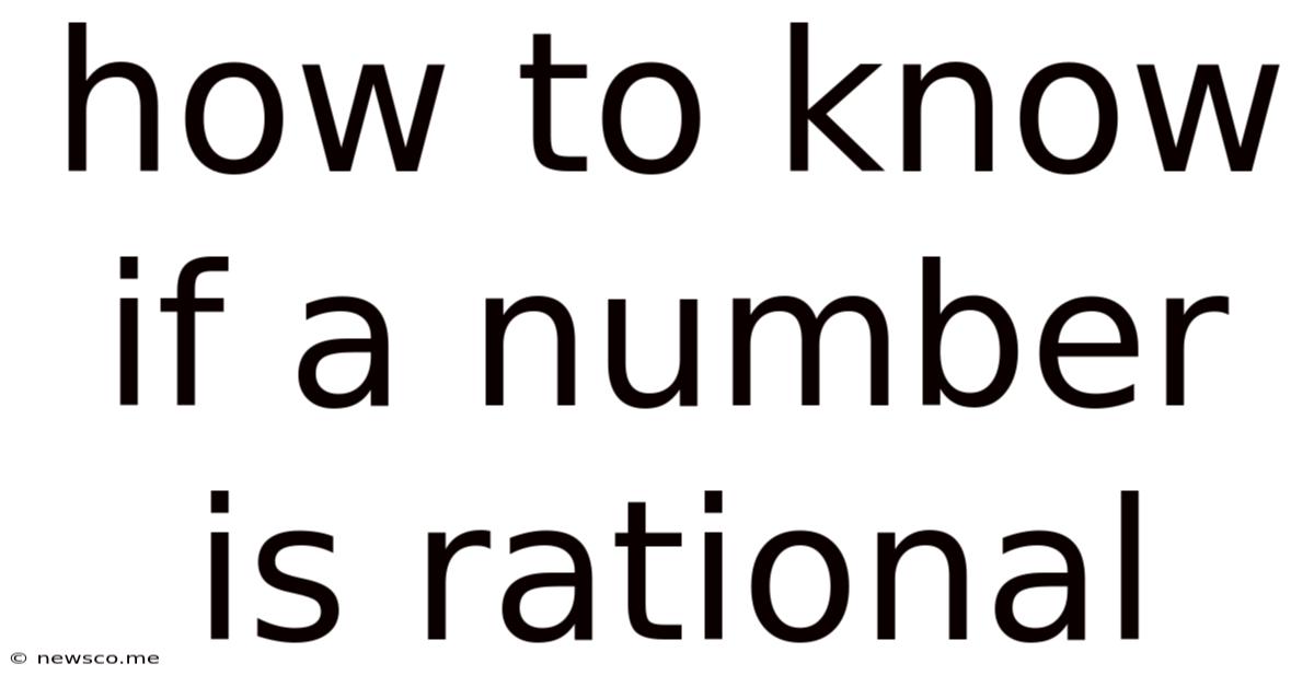 How To Know If A Number Is Rational