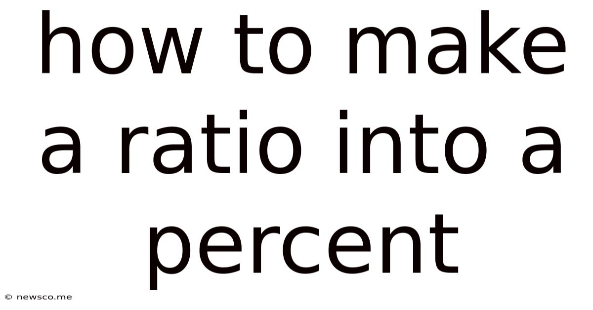 How To Make A Ratio Into A Percent