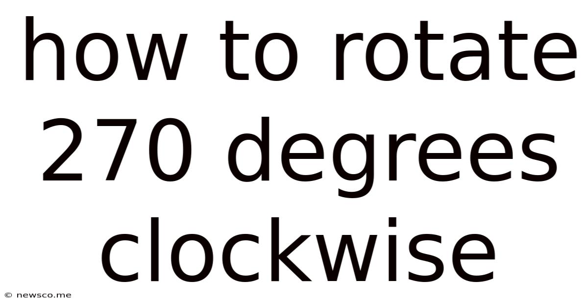 How To Rotate 270 Degrees Clockwise