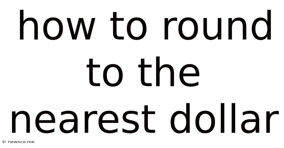 How To Round To The Nearest Dollar