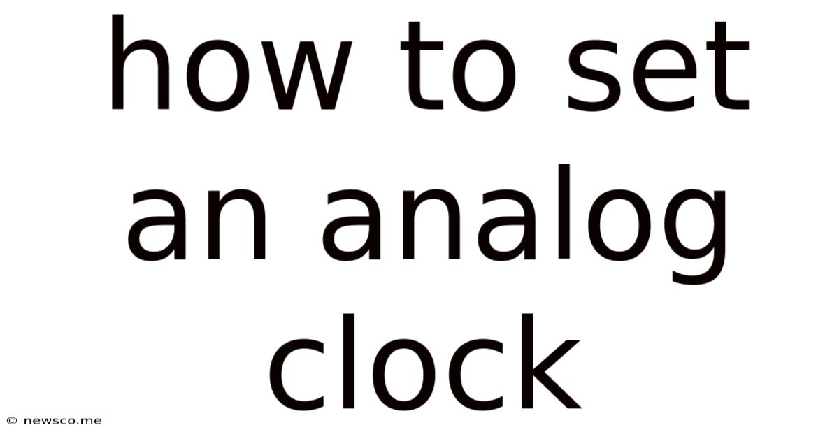 How To Set An Analog Clock
