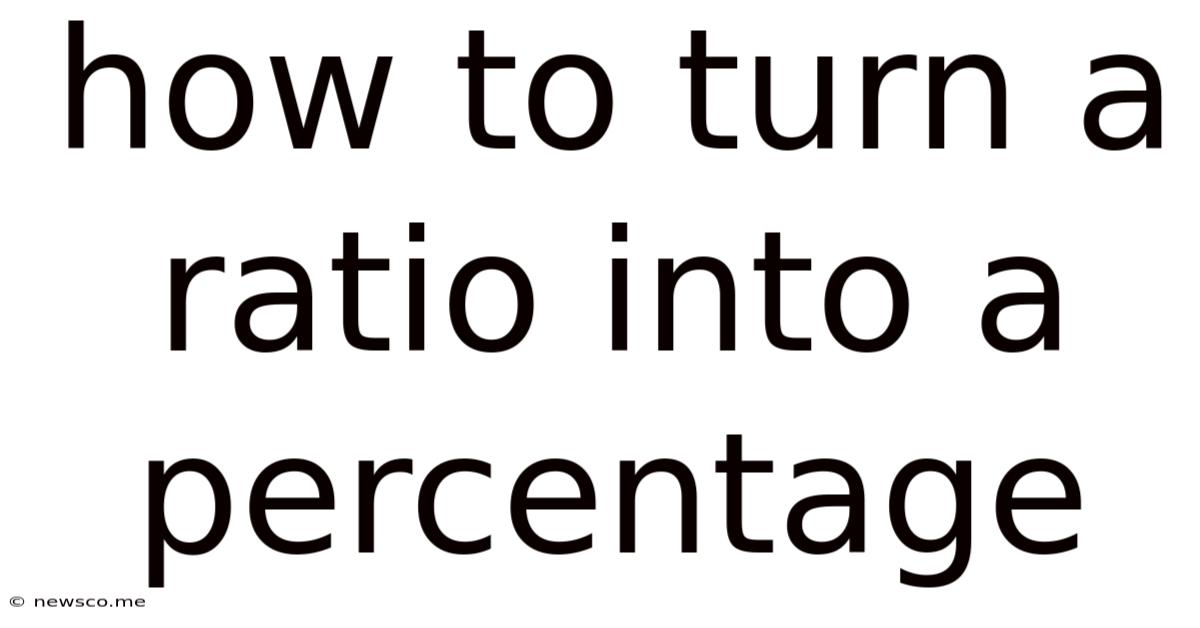 How To Turn A Ratio Into A Percentage