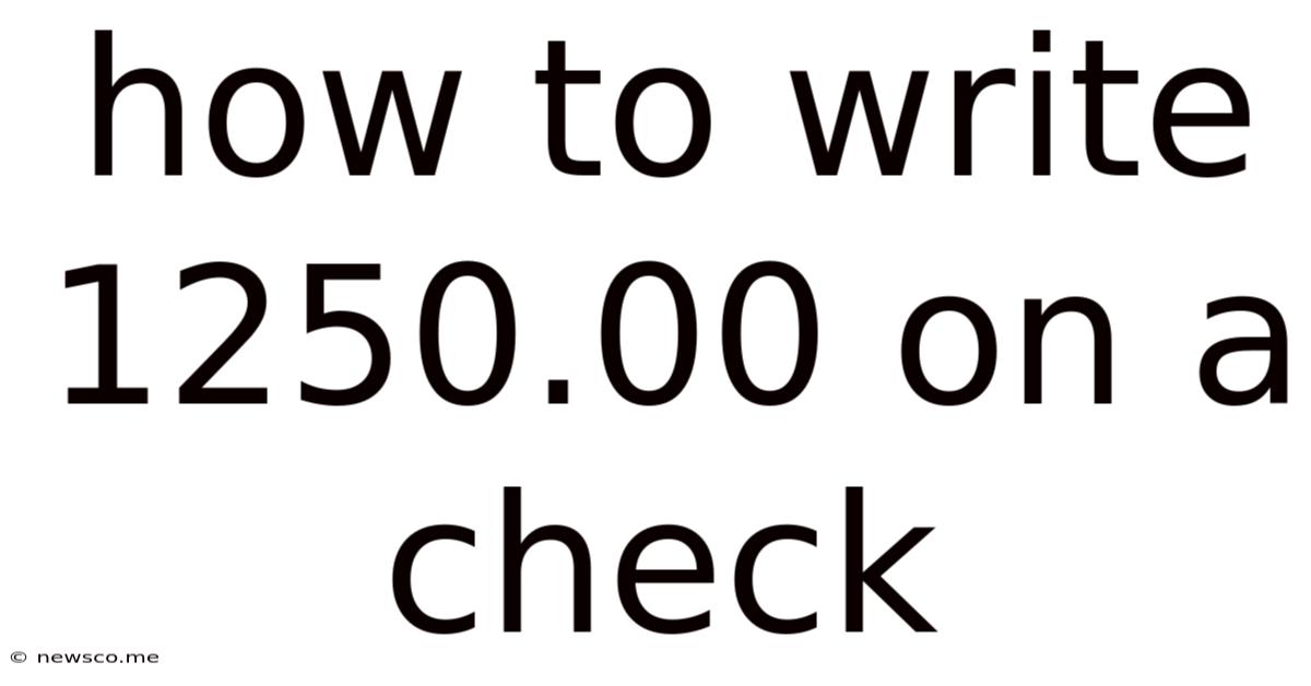 How To Write 1250.00 On A Check