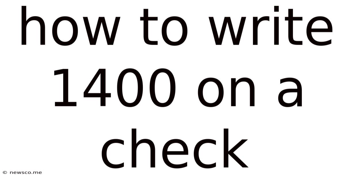 How To Write 1400 On A Check