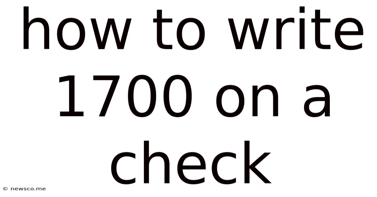 How To Write 1700 On A Check