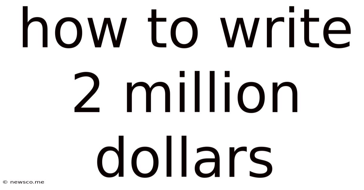 How To Write 2 Million Dollars