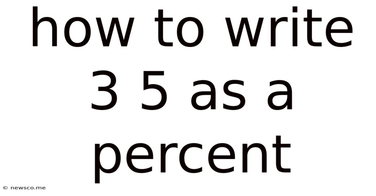 How To Write 3 5 As A Percent