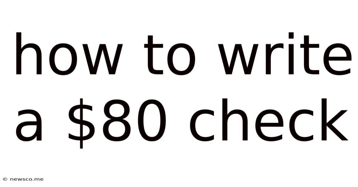 How To Write A $80 Check