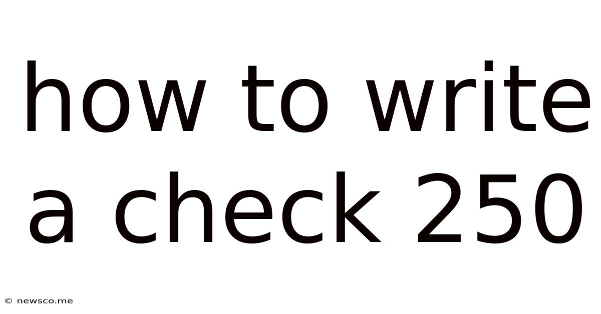 How To Write A Check 250