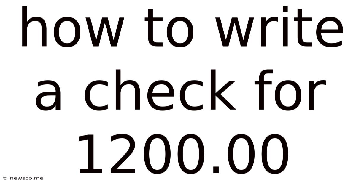 How To Write A Check For 1200.00