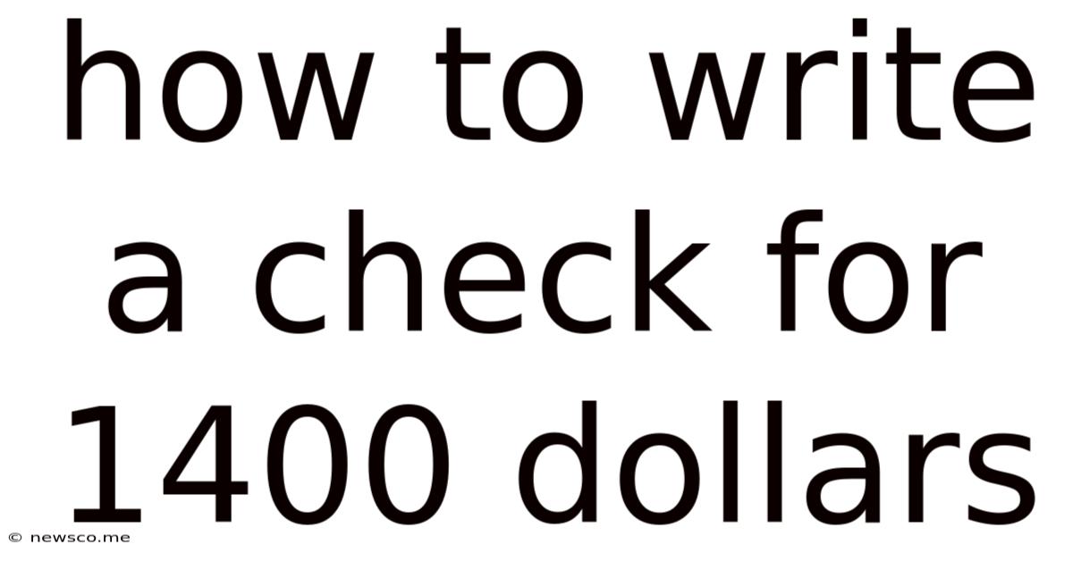 How To Write A Check For 1400 Dollars
