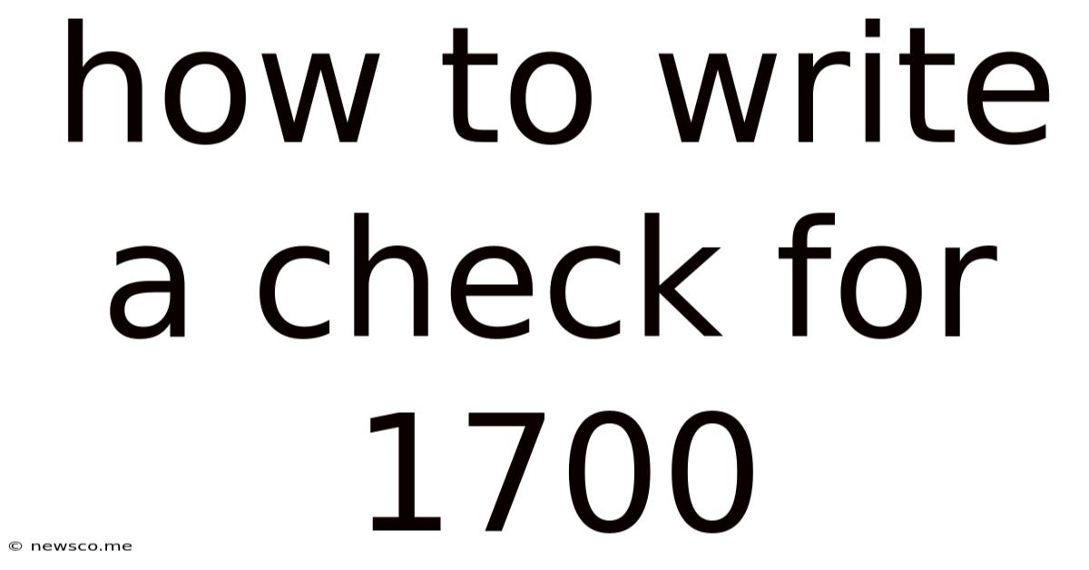 How To Write A Check For 1700