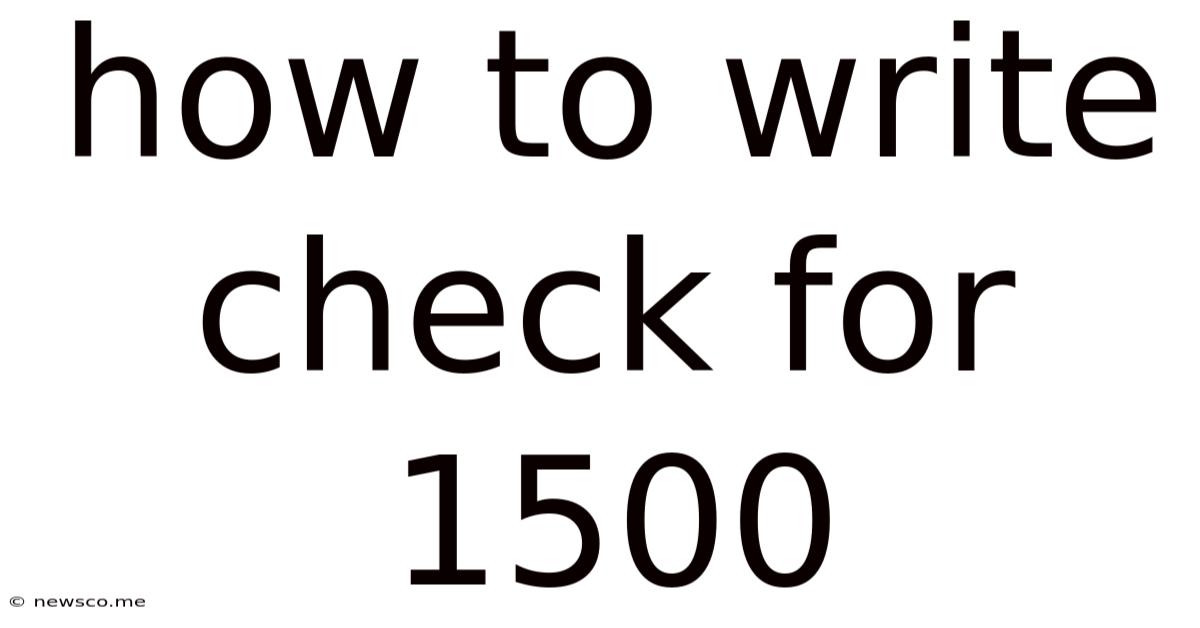 How To Write Check For 1500