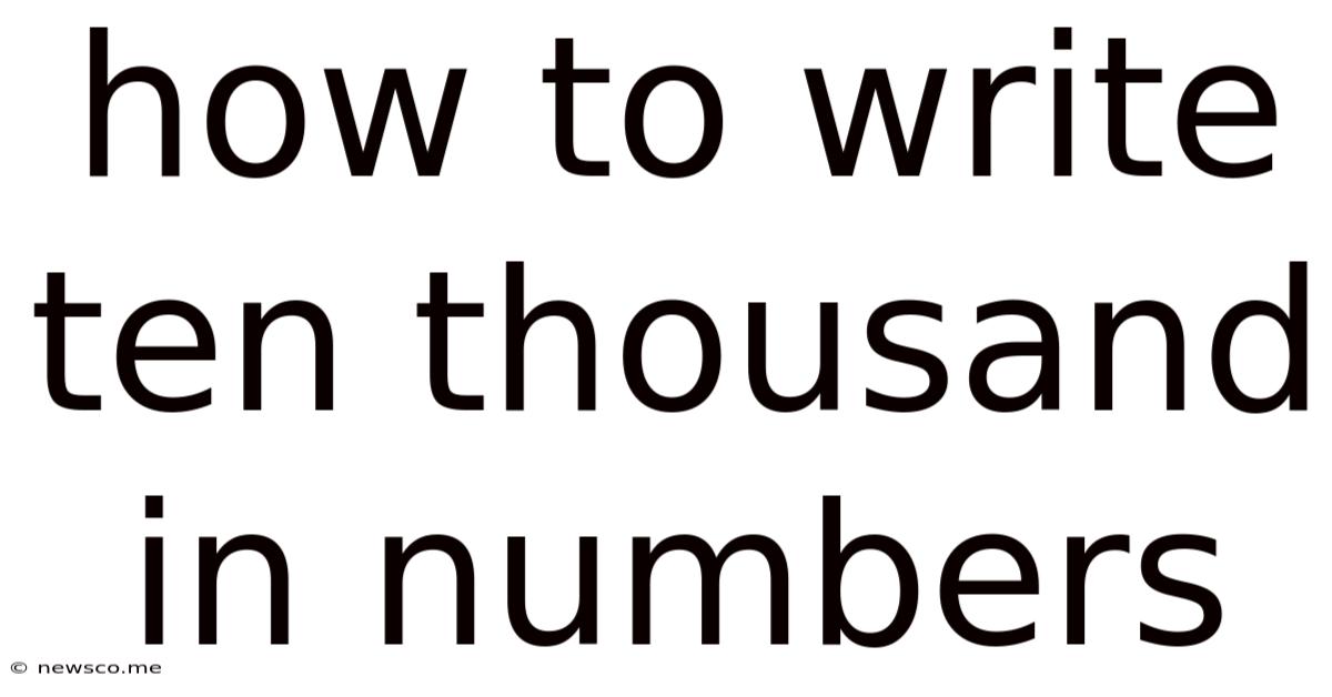 How To Write Ten Thousand In Numbers