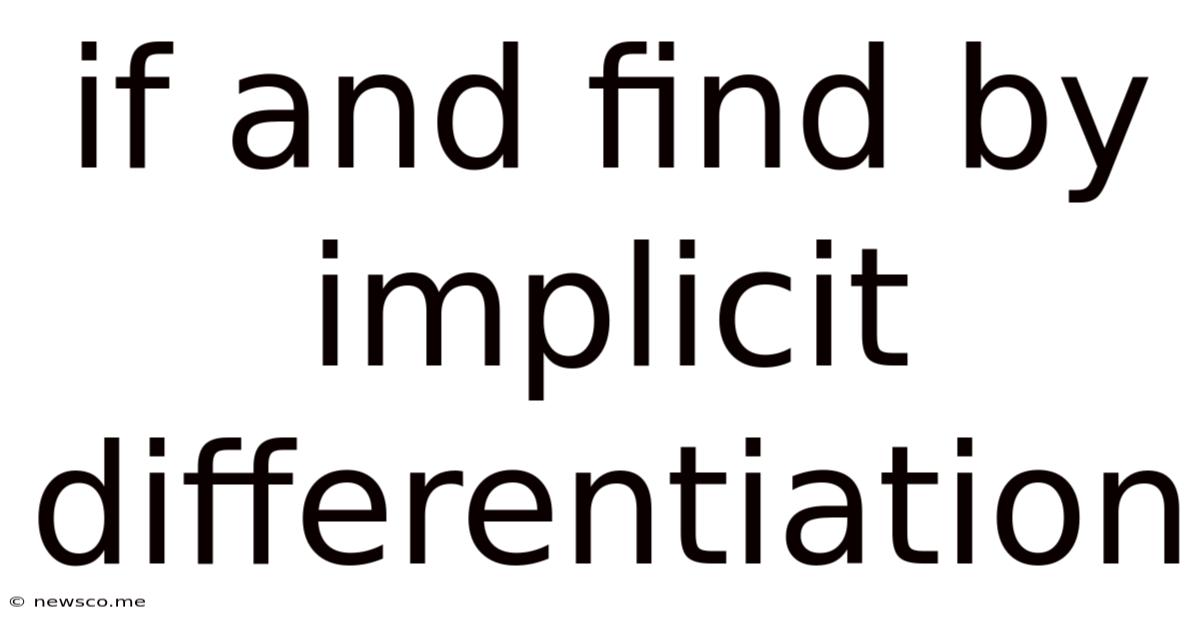 If And Find By Implicit Differentiation