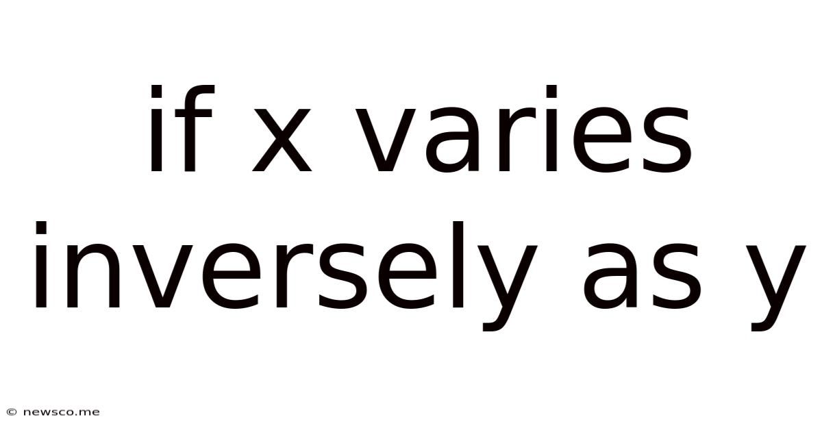 If X Varies Inversely As Y