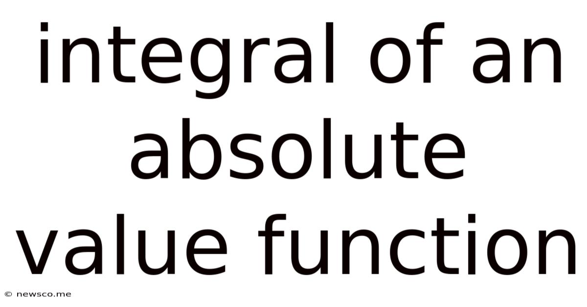 Integral Of An Absolute Value Function