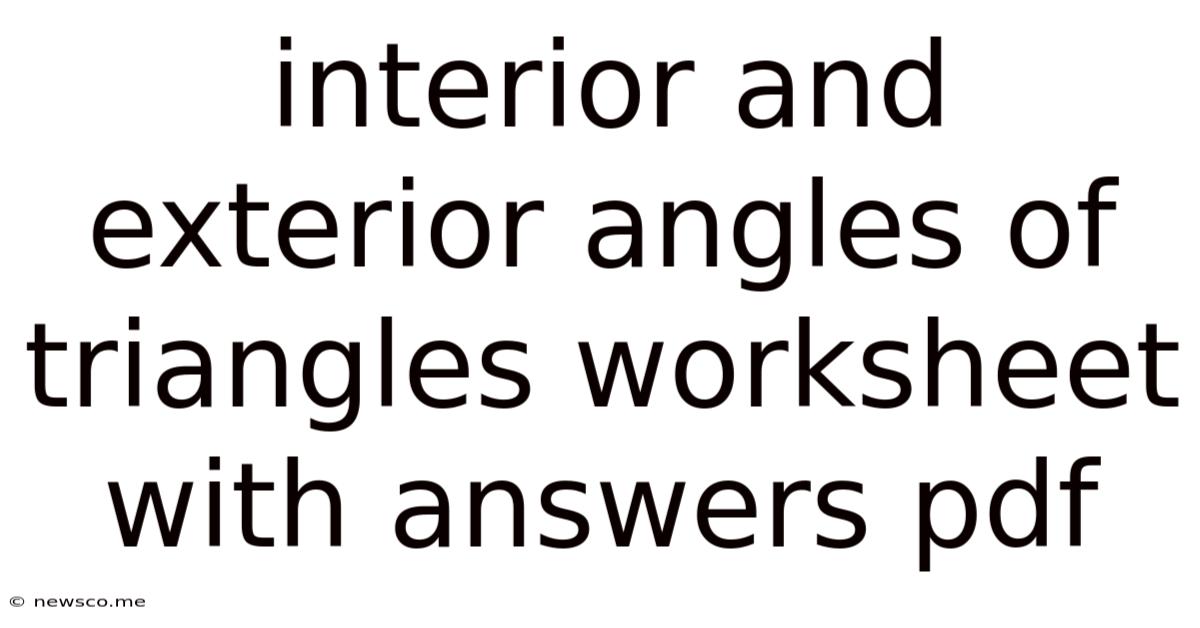 Interior And Exterior Angles Of Triangles Worksheet With Answers Pdf