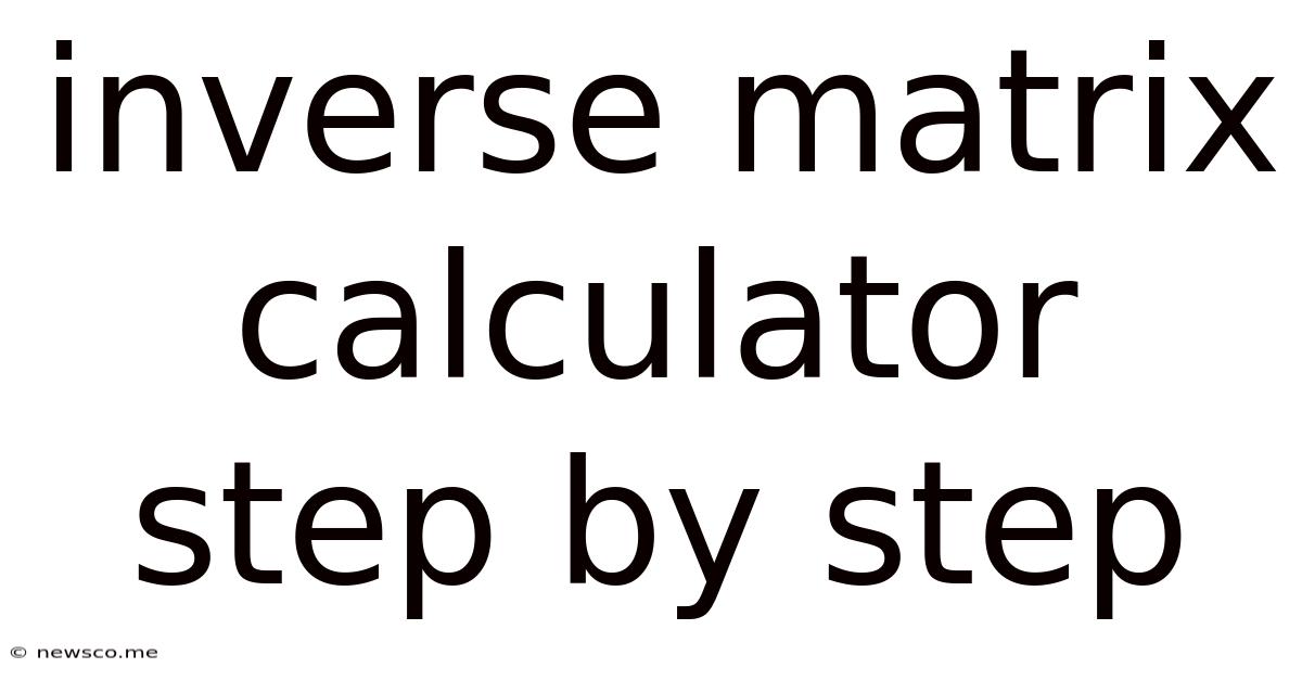 Inverse Matrix Calculator Step By Step