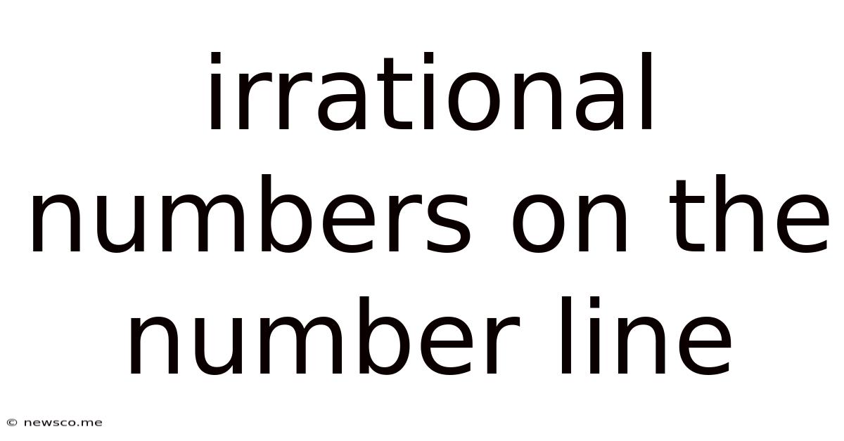 Irrational Numbers On The Number Line