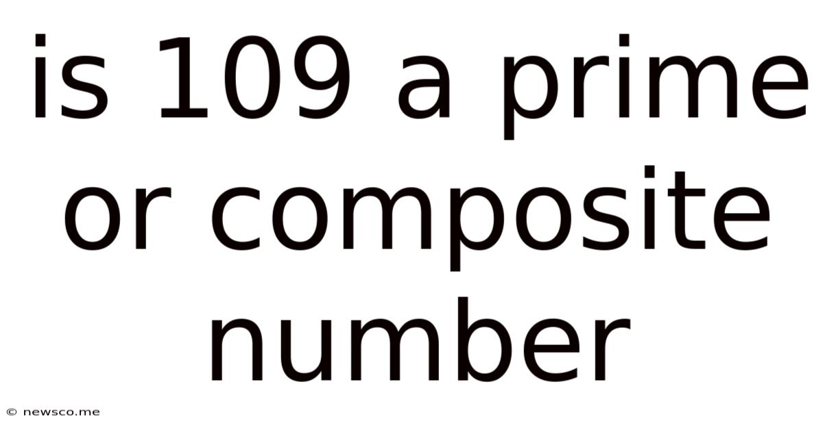 Is 109 A Prime Or Composite Number