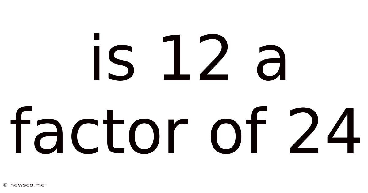 Is 12 A Factor Of 24