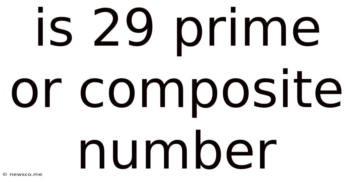 Is 29 Prime Or Composite Number