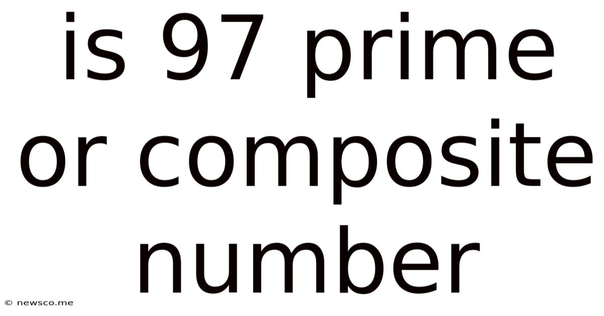 Is 97 Prime Or Composite Number