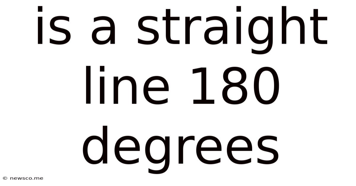 Is A Straight Line 180 Degrees