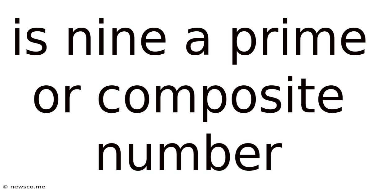 Is Nine A Prime Or Composite Number