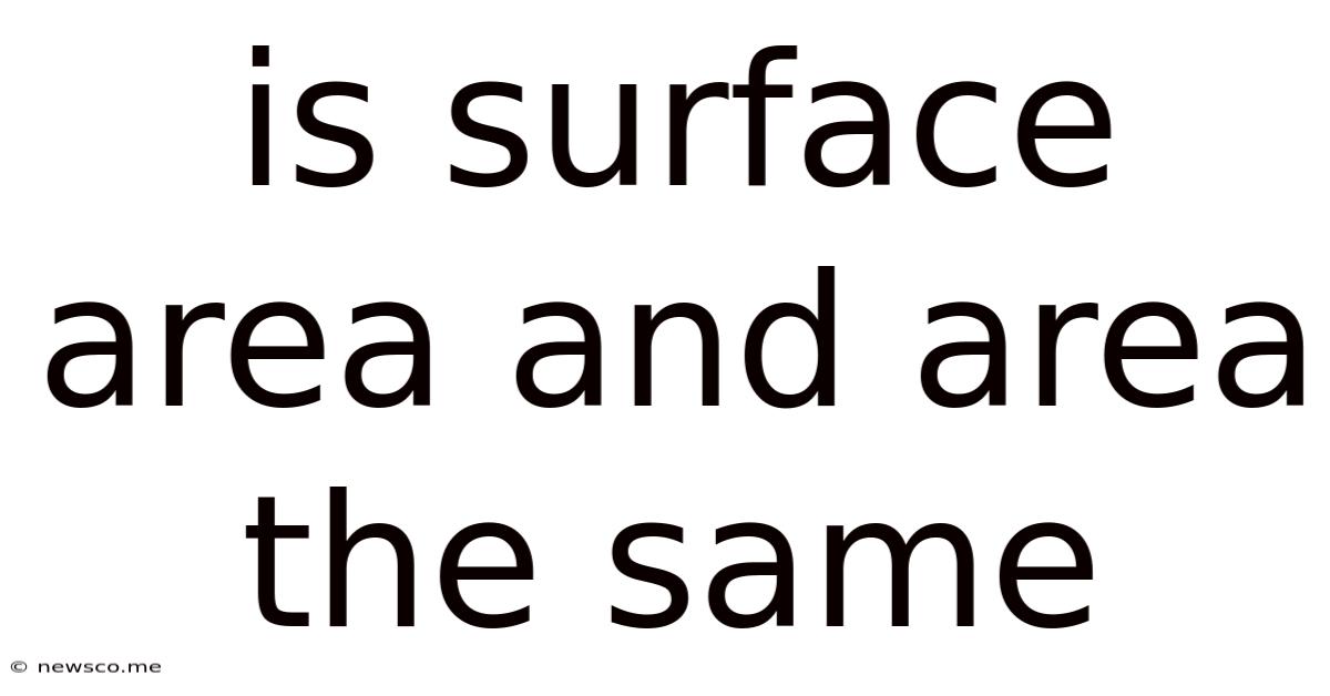 Is Surface Area And Area The Same