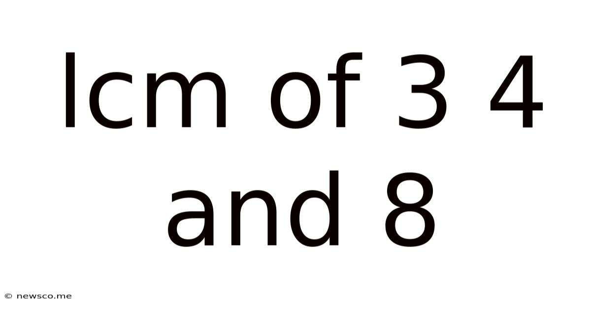 Lcm Of 3 4 And 8