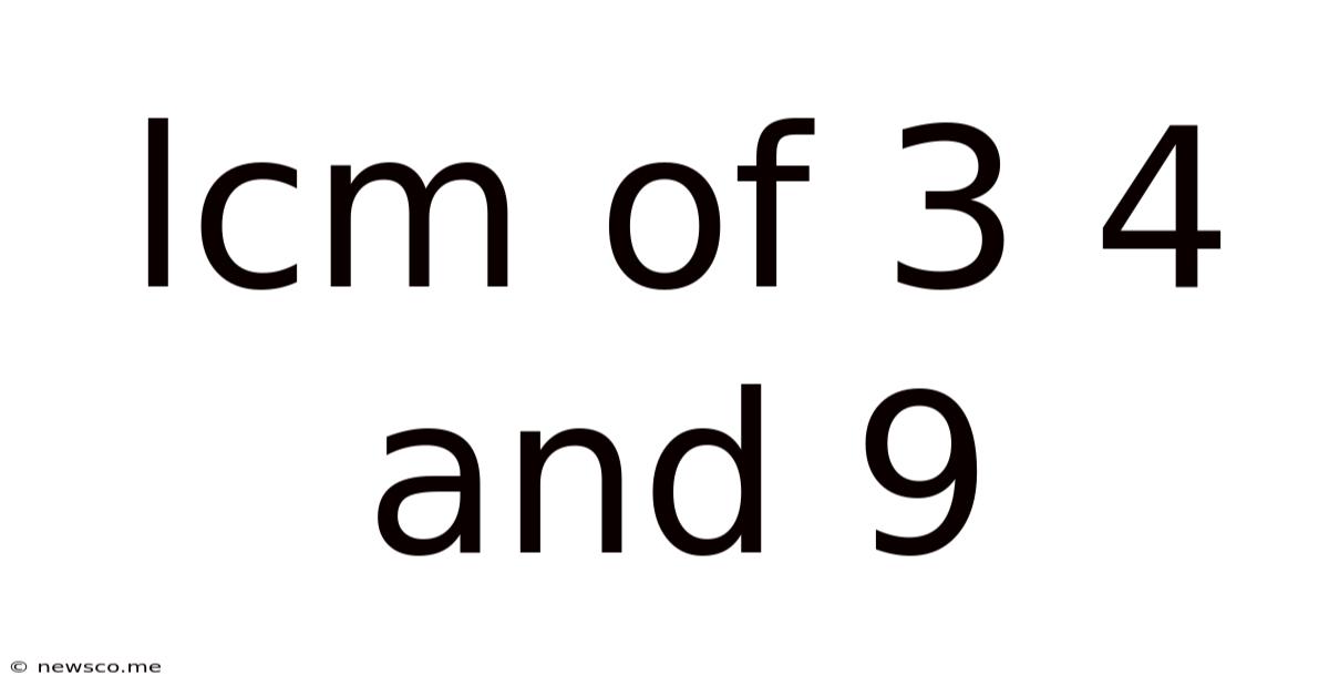 Lcm Of 3 4 And 9