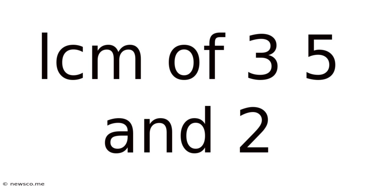 Lcm Of 3 5 And 2