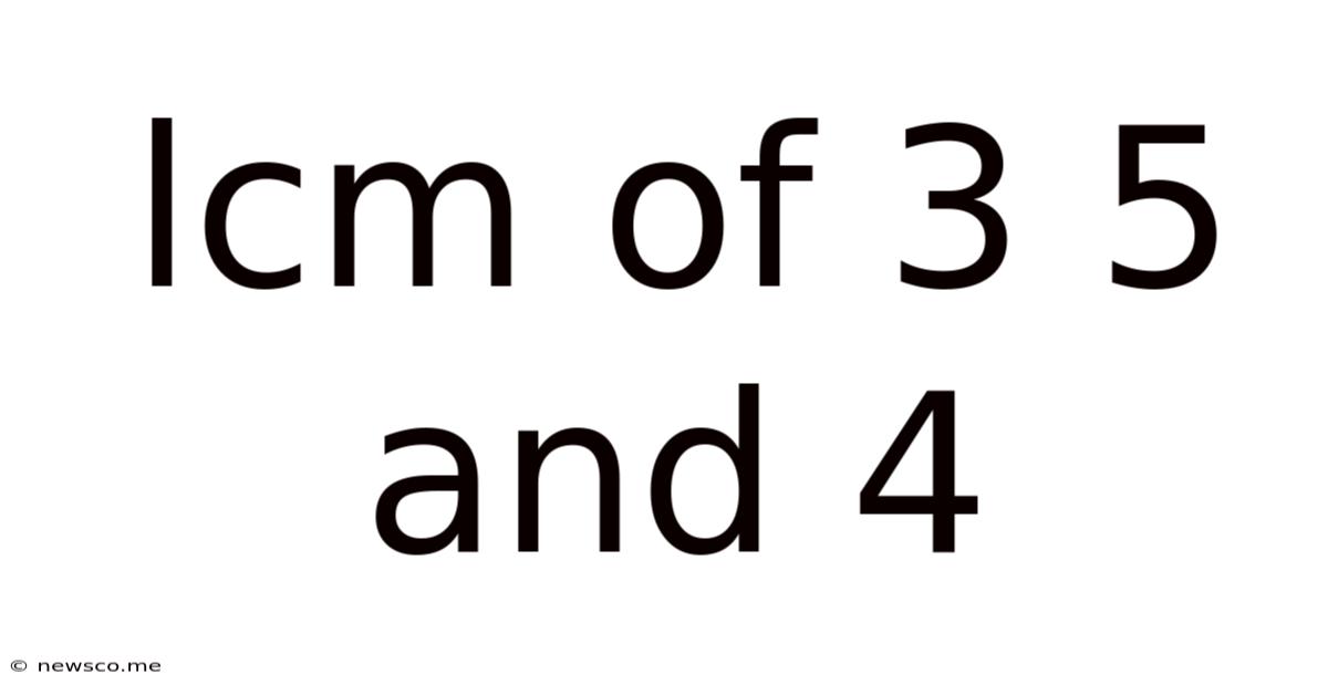Lcm Of 3 5 And 4