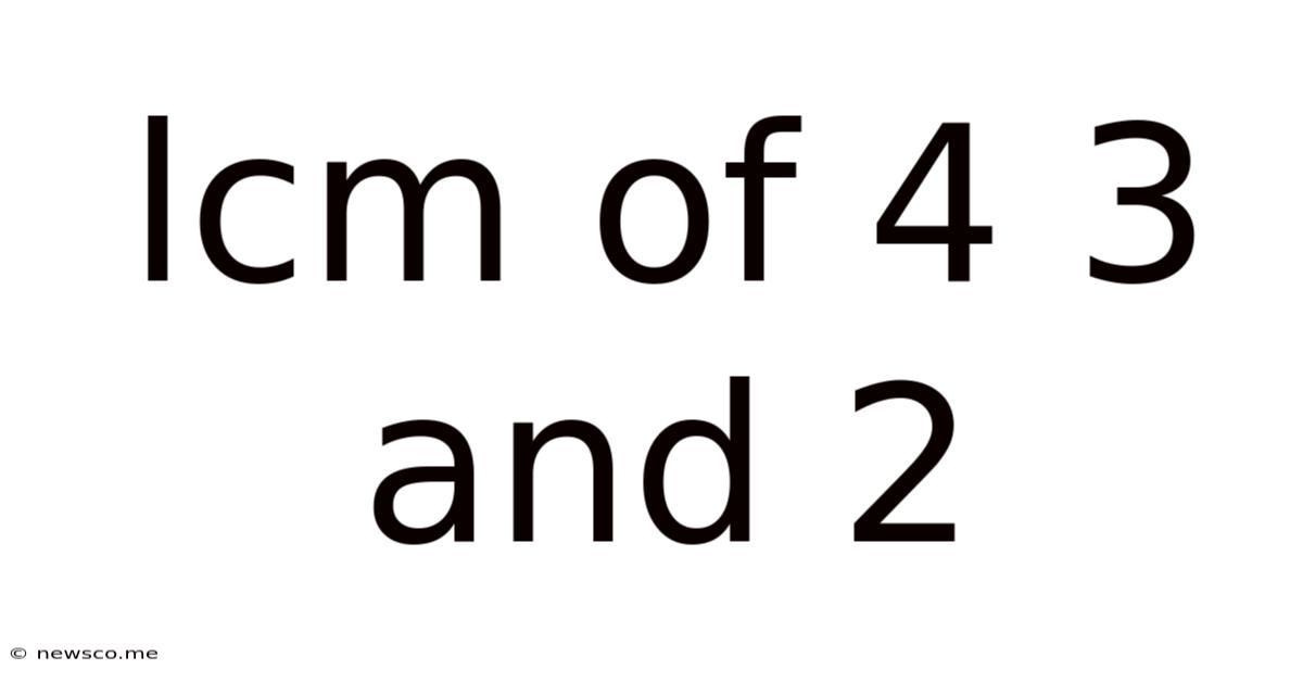Lcm Of 4 3 And 2