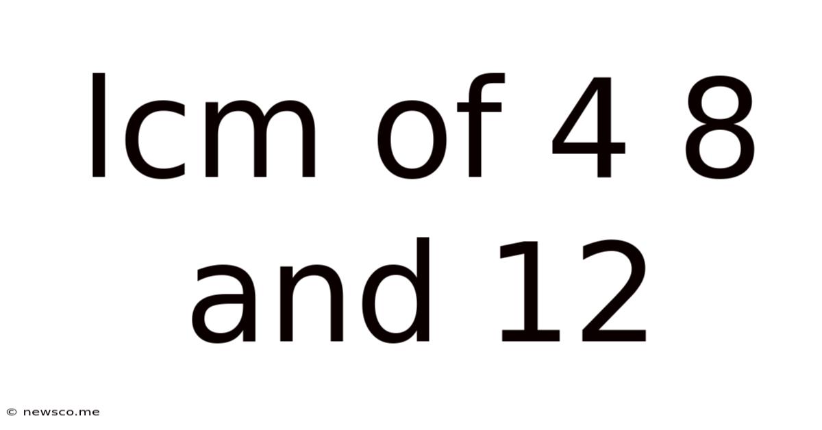 Lcm Of 4 8 And 12