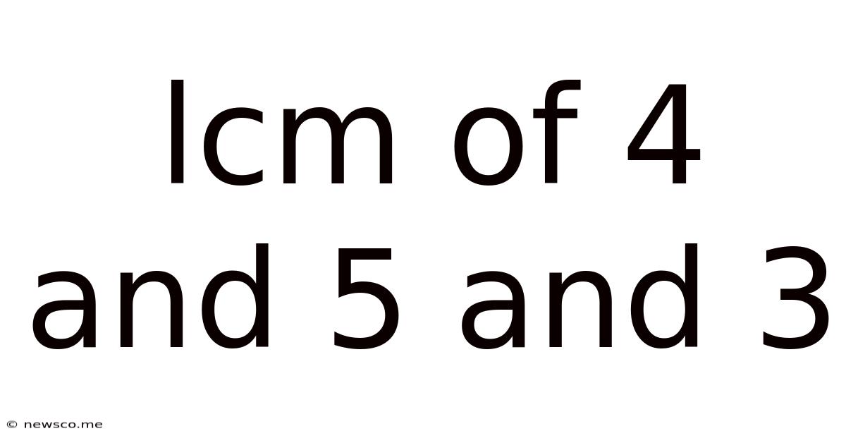 Lcm Of 4 And 5 And 3