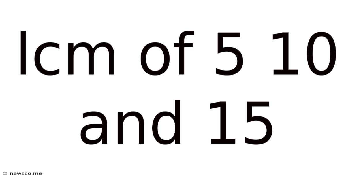 Lcm Of 5 10 And 15