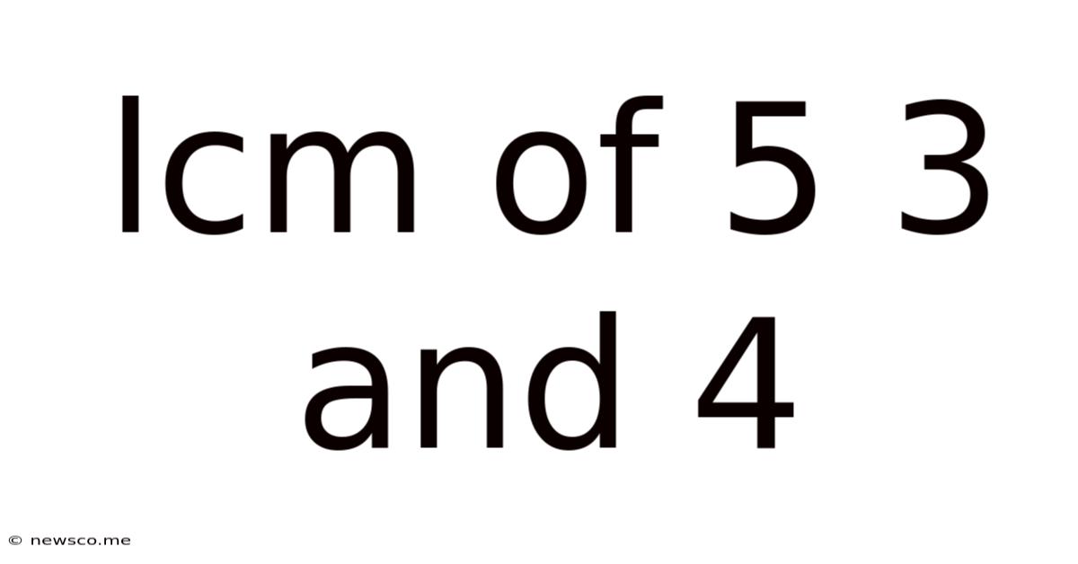 Lcm Of 5 3 And 4