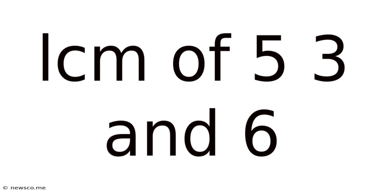 Lcm Of 5 3 And 6