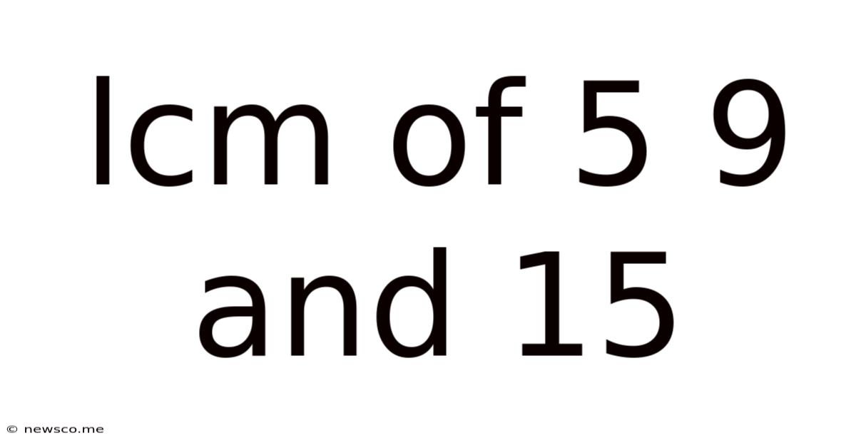 Lcm Of 5 9 And 15