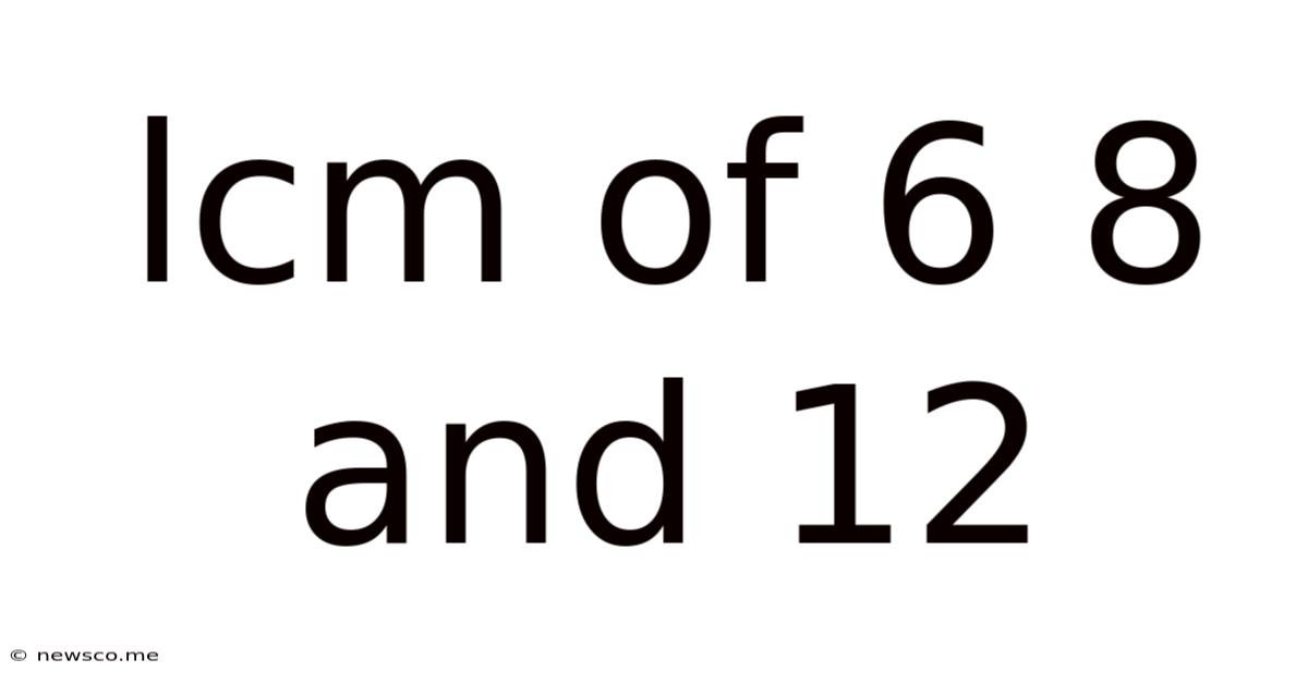 Lcm Of 6 8 And 12