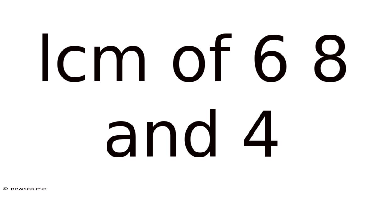 Lcm Of 6 8 And 4