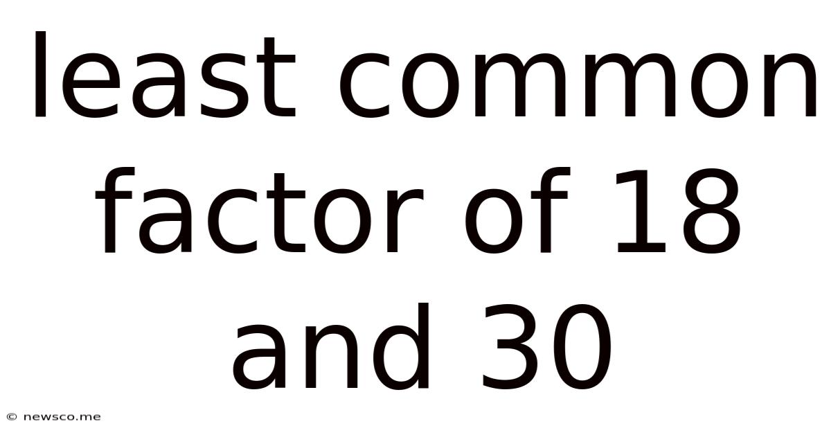 Least Common Factor Of 18 And 30